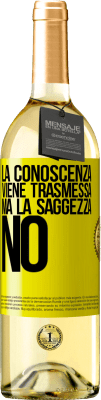 29,95 € Spedizione Gratuita | Vino bianco Edizione WHITE La conoscenza viene trasmessa, ma la saggezza no Etichetta Gialla. Etichetta personalizzabile Vino giovane Raccogliere 2023 Verdejo