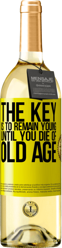 29,95 € Free Shipping | White Wine WHITE Edition The key is to remain young until you die of old age Yellow Label. Customizable label Young wine Harvest 2024 Verdejo