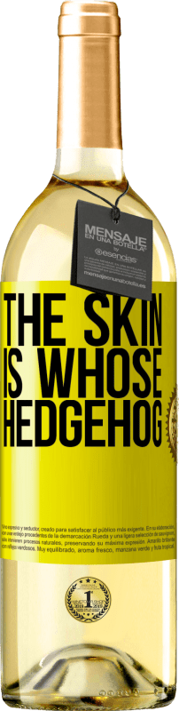 29,95 € Free Shipping | White Wine WHITE Edition The skin is whose hedgehog Yellow Label. Customizable label Young wine Harvest 2023 Verdejo