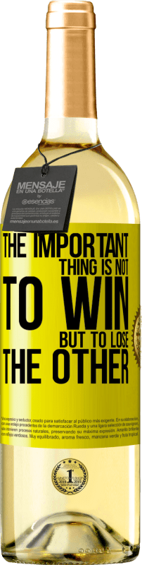 29,95 € Free Shipping | White Wine WHITE Edition The important thing is not to win, but to lose the other Yellow Label. Customizable label Young wine Harvest 2024 Verdejo