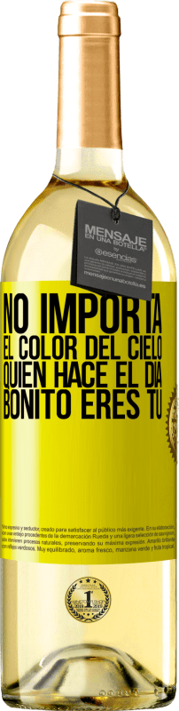 29,95 € Envío gratis | Vino Blanco Edición WHITE No importa el color del cielo. Quien hace el día bonito eres tú Etiqueta Amarilla. Etiqueta personalizable Vino joven Cosecha 2024 Verdejo