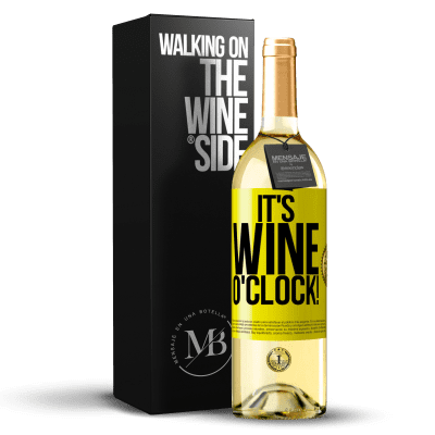 «It's wine o'clock!» WHITE Ausgabe