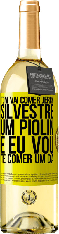 29,95 € Envio grátis | Vinho branco Edição WHITE Tom vai comer Jerry, Silvestre um Piolin, e eu vou te comer um dia Etiqueta Amarela. Etiqueta personalizável Vinho jovem Colheita 2024 Verdejo