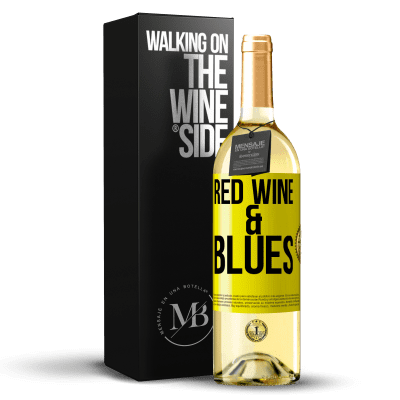 «Red wine & Blues» Edição WHITE