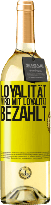 29,95 € Kostenloser Versand | Weißwein WHITE Ausgabe Loyalität wird mit Loyalität bezahlt Gelbes Etikett. Anpassbares Etikett Junger Wein Ernte 2023 Verdejo