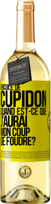 29,95 € Envoi gratuit | Vin blanc Édition WHITE Enculé de Cupidon, quand est-ce que j'aurai mon coup de foudre? Étiquette Jaune. Étiquette personnalisable Vin jeune Récolte 2024 Verdejo