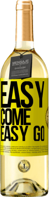29,95 € Free Shipping | White Wine WHITE Edition Easy come, easy go Yellow Label. Customizable label Young wine Harvest 2025 Verdejo