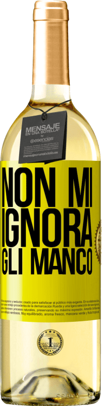 29,95 € Spedizione Gratuita | Vino bianco Edizione WHITE Non mi ignora, gli manco Etichetta Gialla. Etichetta personalizzabile Vino giovane Raccogliere 2024 Verdejo