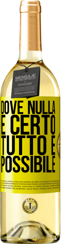 29,95 € Spedizione Gratuita | Vino bianco Edizione WHITE Dove nulla è certo, tutto è possibile Etichetta Gialla. Etichetta personalizzabile Vino giovane Raccogliere 2024 Verdejo