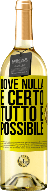 29,95 € Spedizione Gratuita | Vino bianco Edizione WHITE Dove nulla è certo, tutto è possibile Etichetta Gialla. Etichetta personalizzabile Vino giovane Raccogliere 2025 Verdejo