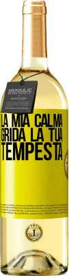 29,95 € Spedizione Gratuita | Vino bianco Edizione WHITE La mia calma grida la tua tempesta Etichetta Gialla. Etichetta personalizzabile Vino giovane Raccogliere 2023 Verdejo