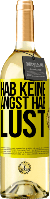 29,95 € Kostenloser Versand | Weißwein WHITE Ausgabe Hab keine Angst. Hab Lust Gelbes Etikett. Anpassbares Etikett Junger Wein Ernte 2024 Verdejo