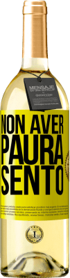 29,95 € Spedizione Gratuita | Vino bianco Edizione WHITE Non aver paura Sento Etichetta Gialla. Etichetta personalizzabile Vino giovane Raccogliere 2025 Verdejo