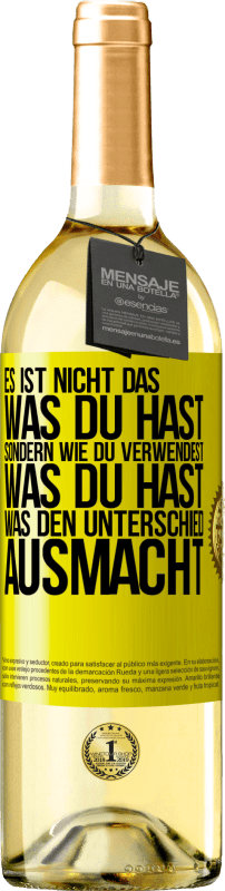 29,95 € Kostenloser Versand | Weißwein WHITE Ausgabe Es ist nicht das, was du hast, sondern wie du verwendest, was du hast, was den Unterschied ausmacht Gelbes Etikett. Anpassbares Etikett Junger Wein Ernte 2024 Verdejo