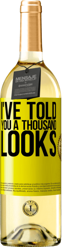 29,95 € 免费送货 | 白葡萄酒 WHITE版 我告诉过你一千个样子 黄色标签. 可自定义的标签 青年酒 收成 2025 Verdejo