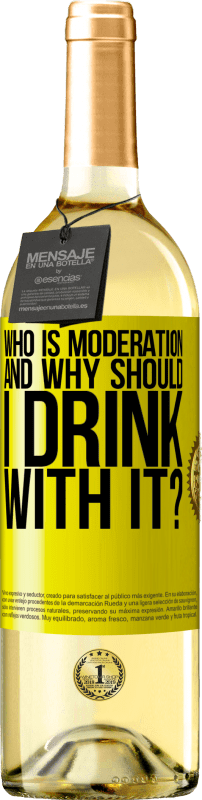 29,95 € Free Shipping | White Wine WHITE Edition who is moderation and why should I drink with it? Yellow Label. Customizable label Young wine Harvest 2024 Verdejo