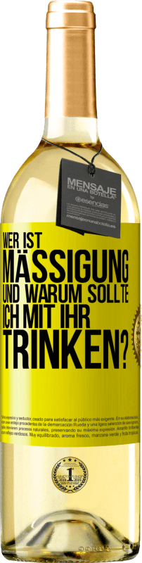 29,95 € Kostenloser Versand | Weißwein WHITE Ausgabe Wer ist Mäßigung und warum sollte ich mit ihr trinken? Gelbes Etikett. Anpassbares Etikett Junger Wein Ernte 2024 Verdejo