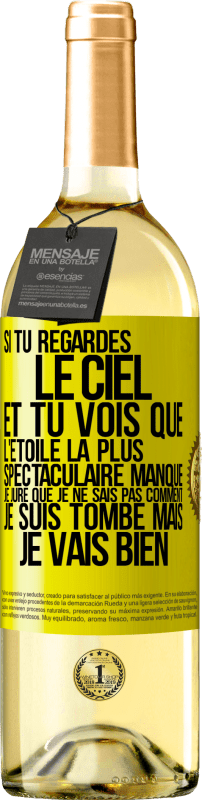 29,95 € Envoi gratuit | Vin blanc Édition WHITE Si tu regardes le ciel et tu vois que l'étoile la plus spectaculaire manque, je jure que je ne sais pas comment je suis tombé ma Étiquette Jaune. Étiquette personnalisable Vin jeune Récolte 2024 Verdejo