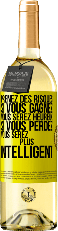 29,95 € Envoi gratuit | Vin blanc Édition WHITE Prenez des risques. Si vous gagnez vous serez heureux. Si vous perdez vous serez plus intelligent Étiquette Jaune. Étiquette personnalisable Vin jeune Récolte 2024 Verdejo