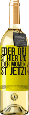29,95 € Kostenloser Versand | Weißwein WHITE Ausgabe Jeder Ort ist hier und jeder Moment ist jetzt Gelbes Etikett. Anpassbares Etikett Junger Wein Ernte 2025 Verdejo