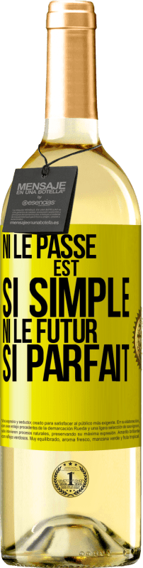 29,95 € Envoi gratuit | Vin blanc Édition WHITE Ni le passé est si simple ni le futur si parfait Étiquette Jaune. Étiquette personnalisable Vin jeune Récolte 2024 Verdejo