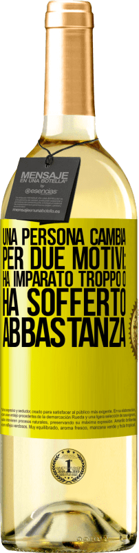 29,95 € Spedizione Gratuita | Vino bianco Edizione WHITE Una persona cambia per due motivi: ha imparato troppo o ha sofferto abbastanza Etichetta Gialla. Etichetta personalizzabile Vino giovane Raccogliere 2024 Verdejo