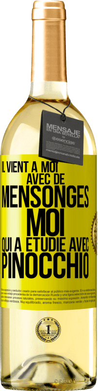 29,95 € Envoi gratuit | Vin blanc Édition WHITE Il vient à moi avec de mensonges. Moi qui a étudié avec Pinocchio Étiquette Jaune. Étiquette personnalisable Vin jeune Récolte 2024 Verdejo