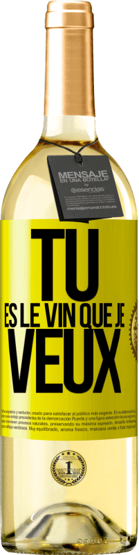 29,95 € Envoi gratuit | Vin blanc Édition WHITE Tu es le vin que je veux Étiquette Jaune. Étiquette personnalisable Vin jeune Récolte 2023 Verdejo