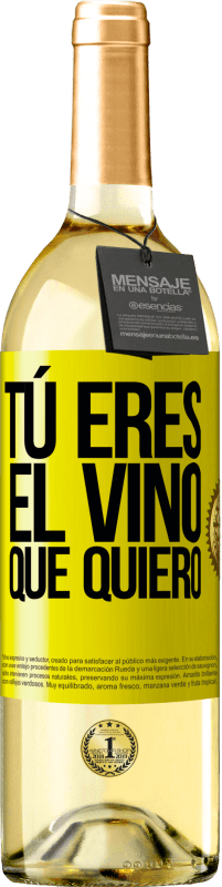 29,95 € Envío gratis | Vino Blanco Edición WHITE Tú eres el vino que quiero Etiqueta Amarilla. Etiqueta personalizable Vino joven Cosecha 2024 Verdejo