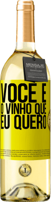 29,95 € Envio grátis | Vinho branco Edição WHITE Você é o vinho que eu quero Etiqueta Amarela. Etiqueta personalizável Vinho jovem Colheita 2023 Verdejo