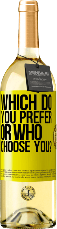 29,95 € 送料無料 | 白ワイン WHITEエディション あなたはどちらが好きですか、または誰があなたを選びますか？ 黄色のラベル. カスタマイズ可能なラベル 若いワイン 収穫 2025 Verdejo