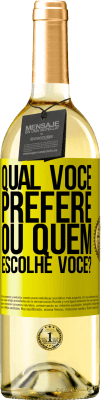 29,95 € Envio grátis | Vinho branco Edição WHITE qual você prefere, ou quem escolhe você? Etiqueta Amarela. Etiqueta personalizável Vinho jovem Colheita 2024 Verdejo