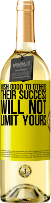 29,95 € 免费送货 | 白葡萄酒 WHITE版 祝别人好，他们的成功不会限制你的成功 黄色标签. 可自定义的标签 青年酒 收成 2024 Verdejo