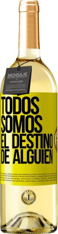 29,95 € Envío gratis | Vino Blanco Edición WHITE Todos somos el destino de alguien Etiqueta Amarilla. Etiqueta personalizable Vino joven Cosecha 2024 Verdejo