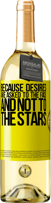 29,95 € 免费送货 | 白葡萄酒 WHITE版 因为欲望被要求面对而不是星星 黄色标签. 可自定义的标签 青年酒 收成 2025 Verdejo