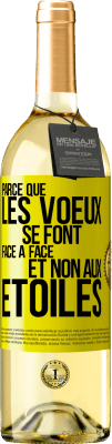 29,95 € Envoi gratuit | Vin blanc Édition WHITE Parce que les voeux se font face à face et non aux étoiles Étiquette Jaune. Étiquette personnalisable Vin jeune Récolte 2023 Verdejo