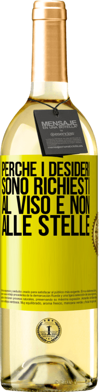 29,95 € Spedizione Gratuita | Vino bianco Edizione WHITE Perché i desideri sono richiesti al viso e non alle stelle Etichetta Gialla. Etichetta personalizzabile Vino giovane Raccogliere 2024 Verdejo