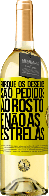 29,95 € Envio grátis | Vinho branco Edição WHITE Porque os desejos são pedidos ao rosto, e não às estrelas Etiqueta Amarela. Etiqueta personalizável Vinho jovem Colheita 2024 Verdejo