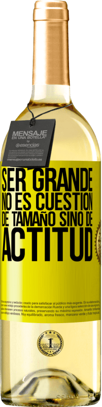 29,95 € Envío gratis | Vino Blanco Edición WHITE Ser grande no es cuestión de tamaño, sino de actitud Etiqueta Amarilla. Etiqueta personalizable Vino joven Cosecha 2024 Verdejo