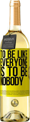 29,95 € 免费送货 | 白葡萄酒 WHITE版 像每个人一样成为没人 黄色标签. 可自定义的标签 青年酒 收成 2025 Verdejo