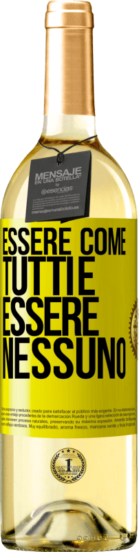 29,95 € Spedizione Gratuita | Vino bianco Edizione WHITE Essere come tutti è essere nessuno Etichetta Gialla. Etichetta personalizzabile Vino giovane Raccogliere 2024 Verdejo