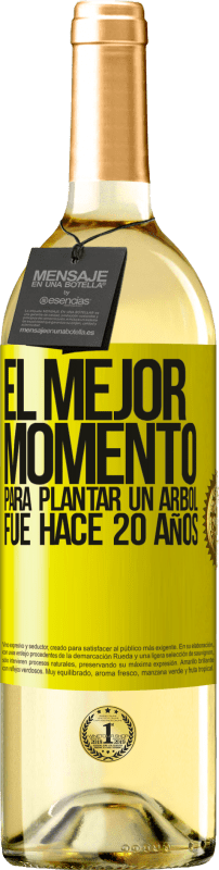 29,95 € Envío gratis | Vino Blanco Edición WHITE El mejor momento para plantar un árbol , fue hace 20 años Etiqueta Amarilla. Etiqueta personalizable Vino joven Cosecha 2024 Verdejo