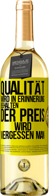 29,95 € Kostenloser Versand | Weißwein WHITE Ausgabe Qualität wird in Erinnerung behalten, der Preis wird vergessen man Gelbes Etikett. Anpassbares Etikett Junger Wein Ernte 2024 Verdejo