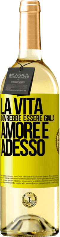 29,95 € Spedizione Gratuita | Vino bianco Edizione WHITE La vita dovrebbe essere gialla. Amore e adesso Etichetta Gialla. Etichetta personalizzabile Vino giovane Raccogliere 2024 Verdejo