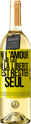 29,95 € Envoi gratuit | Vin blanc Édition WHITE Ni l'amour est une cage, ni la liberté est rester seul Étiquette Jaune. Étiquette personnalisable Vin jeune Récolte 2024 Verdejo