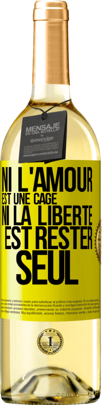 29,95 € Envoi gratuit | Vin blanc Édition WHITE Ni l'amour est une cage, ni la liberté est rester seul Étiquette Jaune. Étiquette personnalisable Vin jeune Récolte 2023 Verdejo