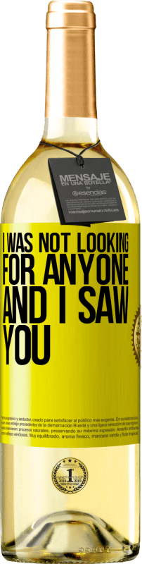 29,95 € Free Shipping | White Wine WHITE Edition I was not looking for anyone and I saw you Yellow Label. Customizable label Young wine Harvest 2024 Verdejo