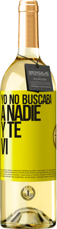 29,95 € Envío gratis | Vino Blanco Edición WHITE Yo no buscaba a nadie y te vi Etiqueta Amarilla. Etiqueta personalizable Vino joven Cosecha 2024 Verdejo