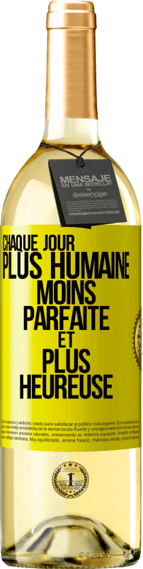 29,95 € Envoi gratuit | Vin blanc Édition WHITE Chaque jour plus humaine, moins parfaite et plus heureuse Étiquette Jaune. Étiquette personnalisable Vin jeune Récolte 2024 Verdejo