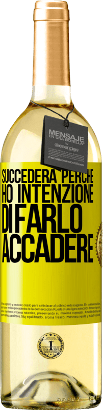 29,95 € Spedizione Gratuita | Vino bianco Edizione WHITE Succederà perché ho intenzione di farlo accadere Etichetta Gialla. Etichetta personalizzabile Vino giovane Raccogliere 2024 Verdejo